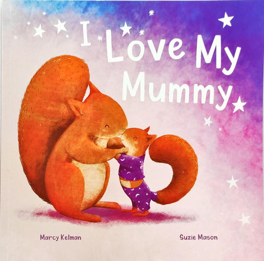 I Love my Mummy