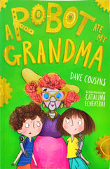 A Robot ate My Grandma