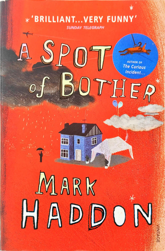 A Spot of Bother (Mark Haddon)