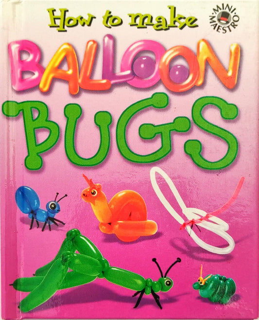 How to Make Balloon Bugs