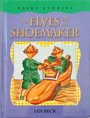 The Elves and the Shoemaker (Fairy Stories)