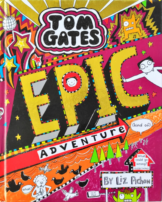 Epic Adventure (Tom gates)/ Hardcover