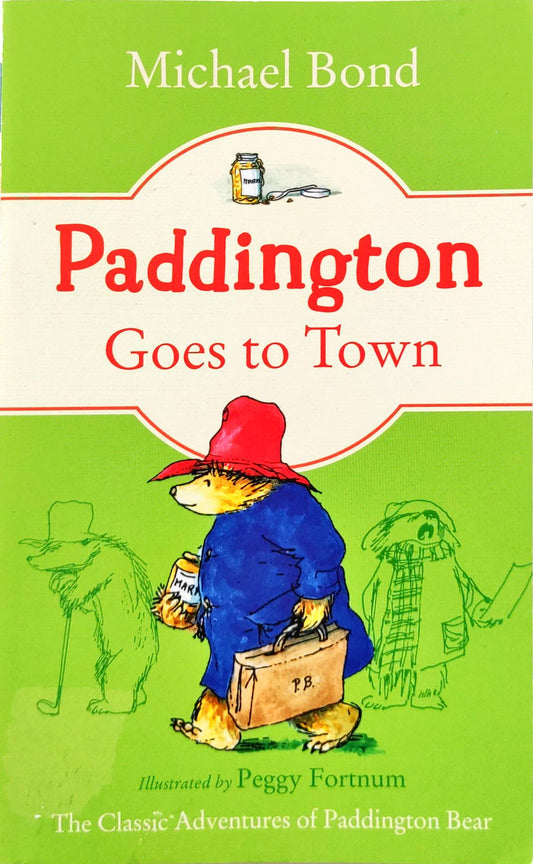 Paddington goes to Town (Michael Bond)