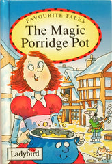 The Magic Porridge Pot (Favourite Tales)