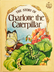 The Story of Charlotte the Caterpillar