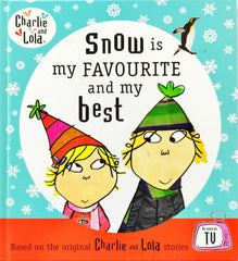 Snow is My Favourite and My Best (Charlie & Lola)