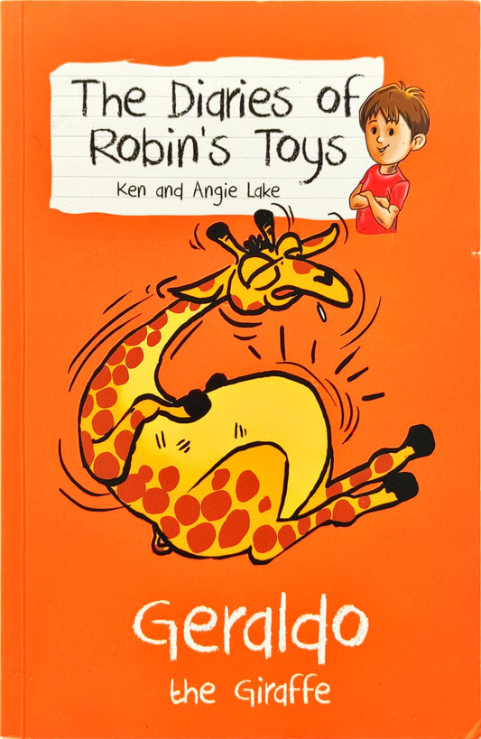 Geraldo the Giraffe (The Diaries of Robins Toy)
