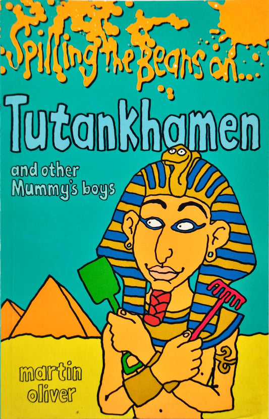 Tutankhamen and other Mummy's Boys