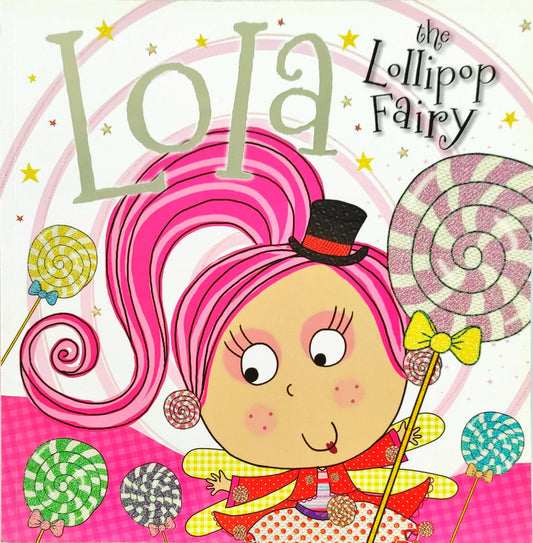Lola the Lollipop Fairy