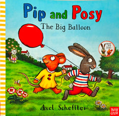 Pip and Posy The Big Balloon