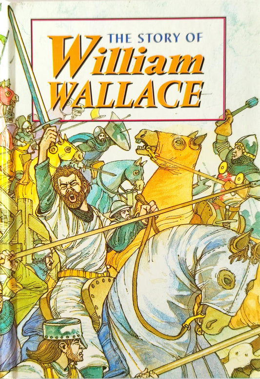 The Story of William Wallace