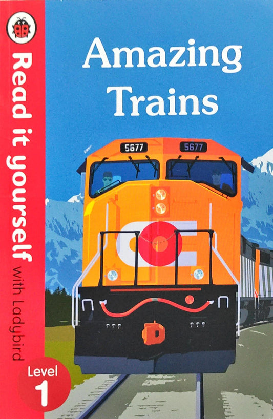Amazing Trains (Read it Yourself)