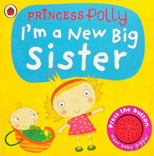 I'm a New Big Sister (Sound Book)