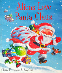 Aliens Love Panta Claus