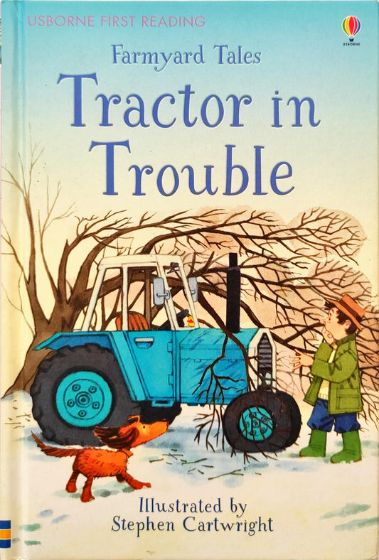 Usborne Farmyard Tales Tractor in Trouble (First Reading)