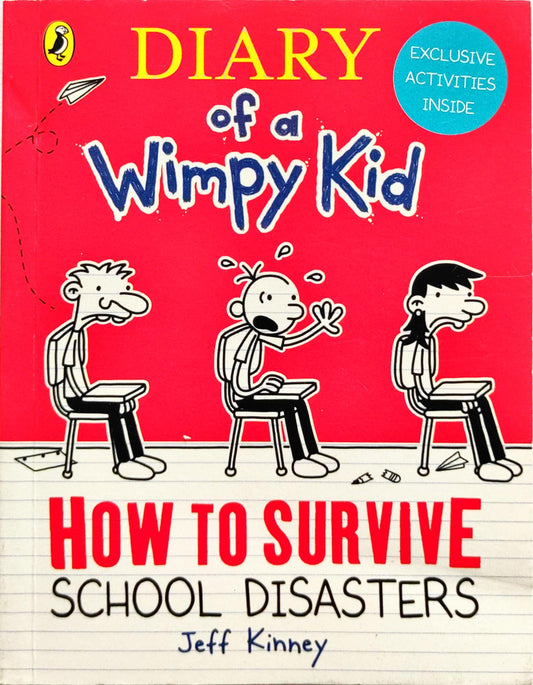 Diary of a Wimpy Kid How to Survive School Disasters