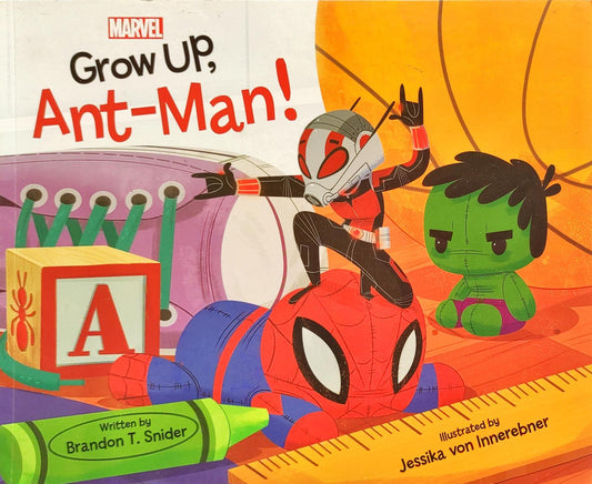 Grow up Ant Man!