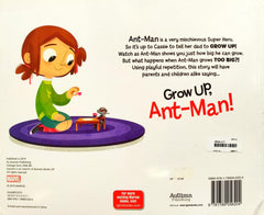 Grow up Ant Man!