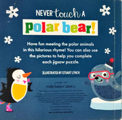 Never touch a polar bear