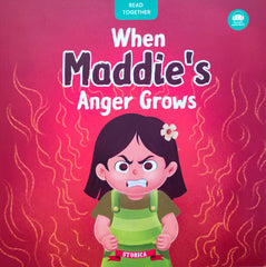 When Maddie's Anger Grows (Read Together)
