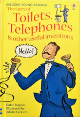 Usborne The Story of Toilets Telephones & Other Useful Investions (Young Reading)