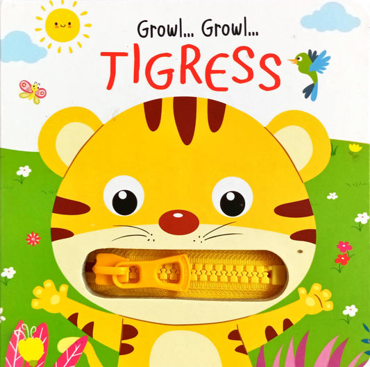 Growl Growl Tigress (Zip Book)