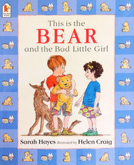 This is the Bear and the bad little girl