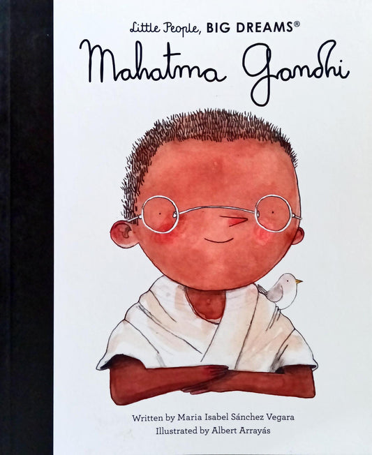 Mahatma Gandhi Little People Big Dream