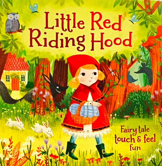 Little Red Riding Hood (Touch and Feel)