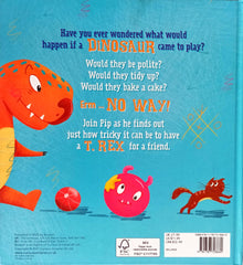 When a T-rex Comes to Play