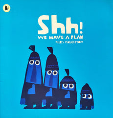 Shh! We Have a Plan