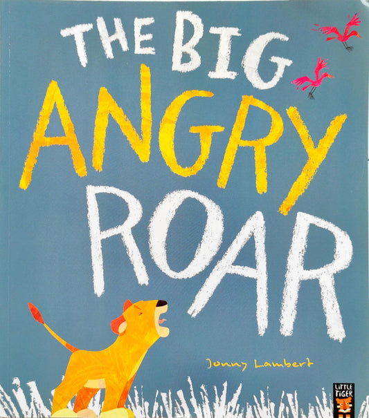The Big Angry Roar