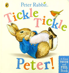 Tickle Tickle Peter! (Peter Rabbit - First Touch and Feel Book)