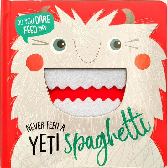 Never Feed a Spaghetti (Touch and Feel)