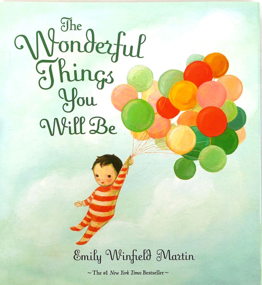 The Wonderful things you will be