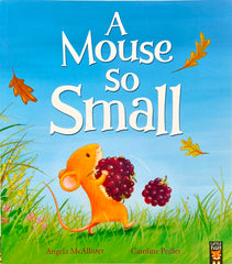 A Mouse so Small