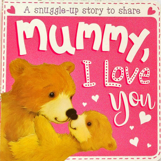 Mummy I Love You