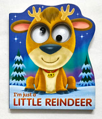 I'm just a Little Reindeer (Eye Book)