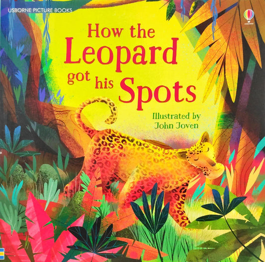 Usborne How the Leopard got his Spots