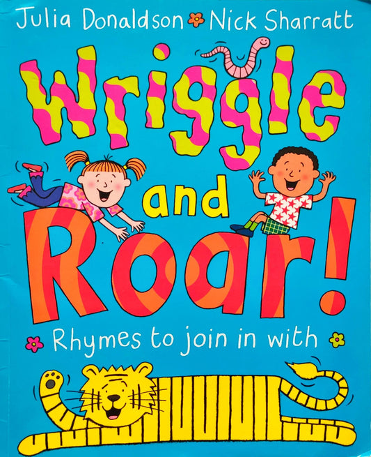 Wriggle and Roar (Julia Donaldson)