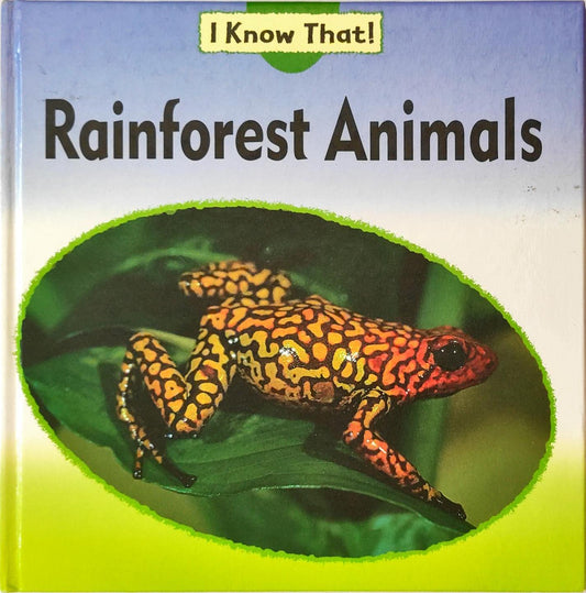 Rainforest Animals (I Know That)