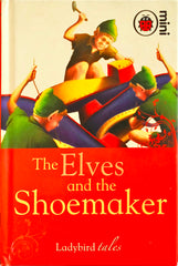 The Elves and the Shoemaker (Ladybird Tales)