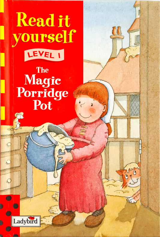 The Magic Porridge pot (Read it Yourself)