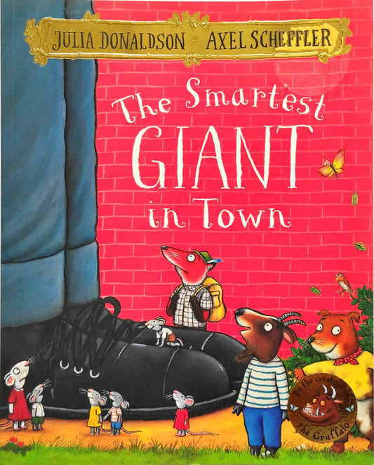 The Smartest Giant in Town (Julia Donaldson)