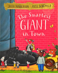 The Smartest Giant in Town (Julia Donaldson)