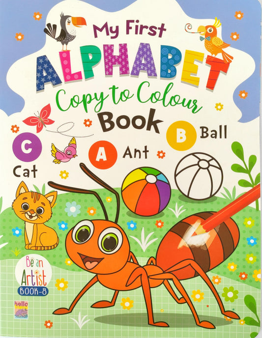 My First Alphabet Copy to Colour Book