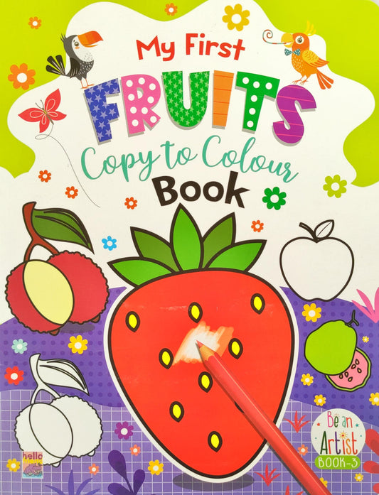 My First Fruits Copy to Colour Book
