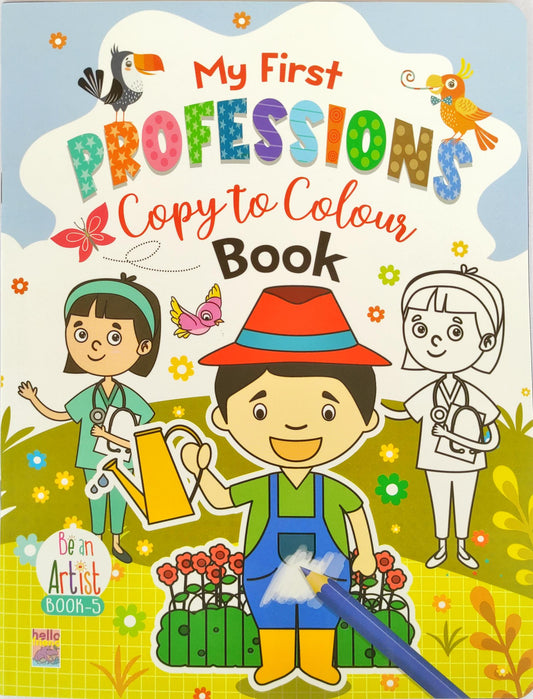 My First Professions Copy to Colour Book