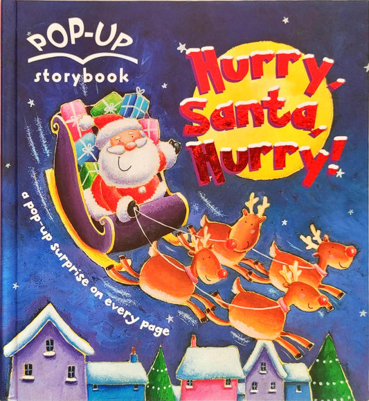 Hurry Santa Hurry! (Popup Book)