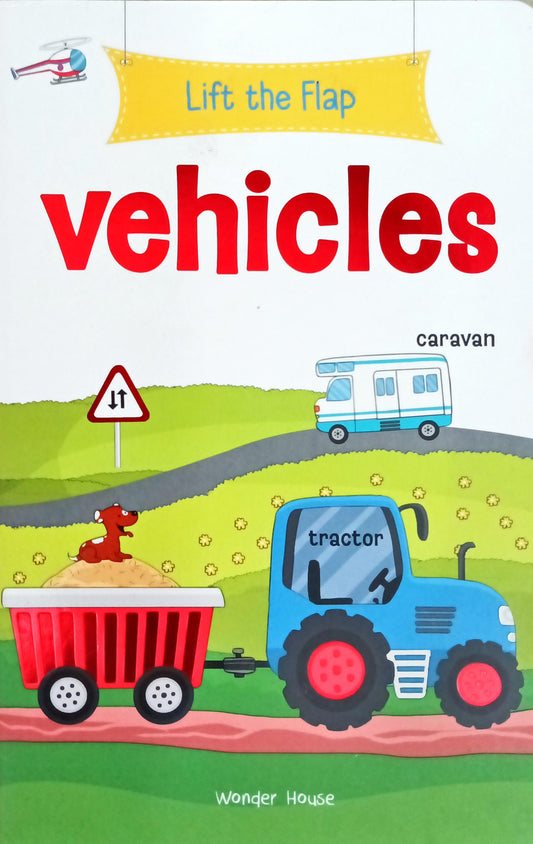 Vehicles ( Lift the Flap )